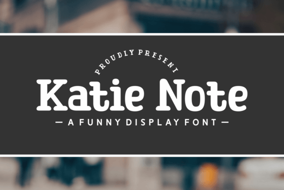 Katie Note Font: Adding Joy to Web Layouts